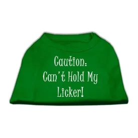 Can't Hold My Licker Screen Print Shirts Emerald Green XL (16)